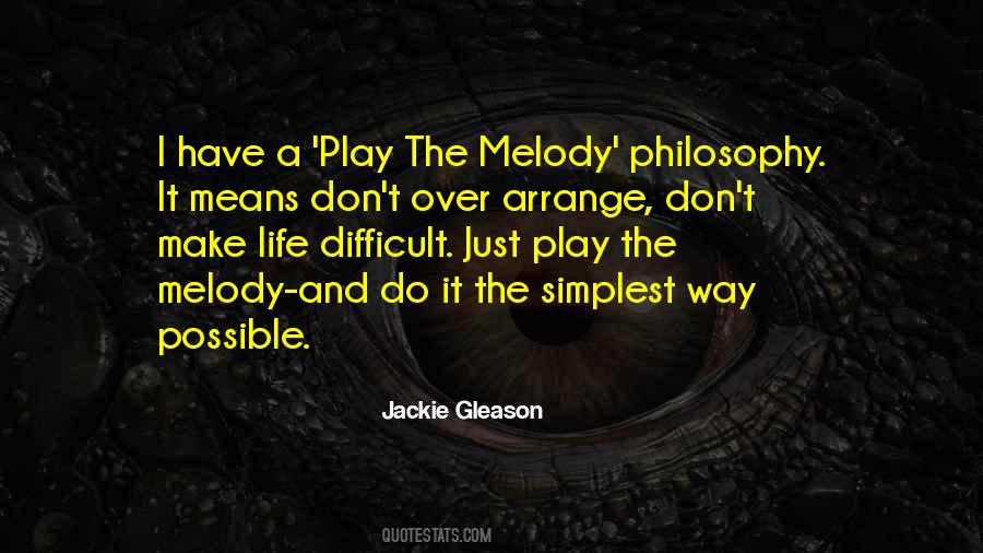 Life Melody Quotes #85412