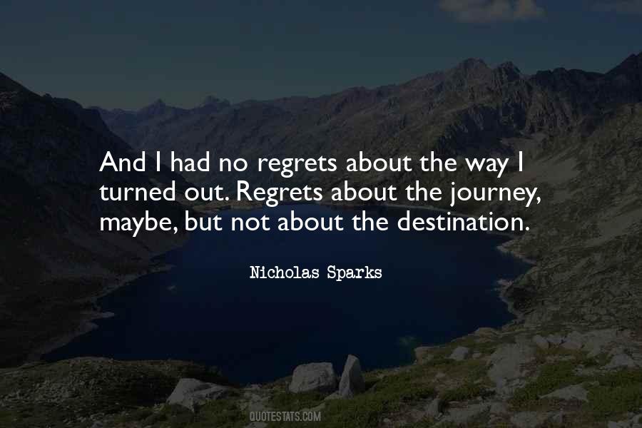 Not The Destination But The Journey Quotes #426560