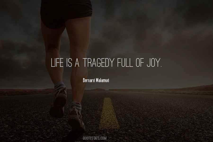 Life Is A Tragedy Quotes #1315724