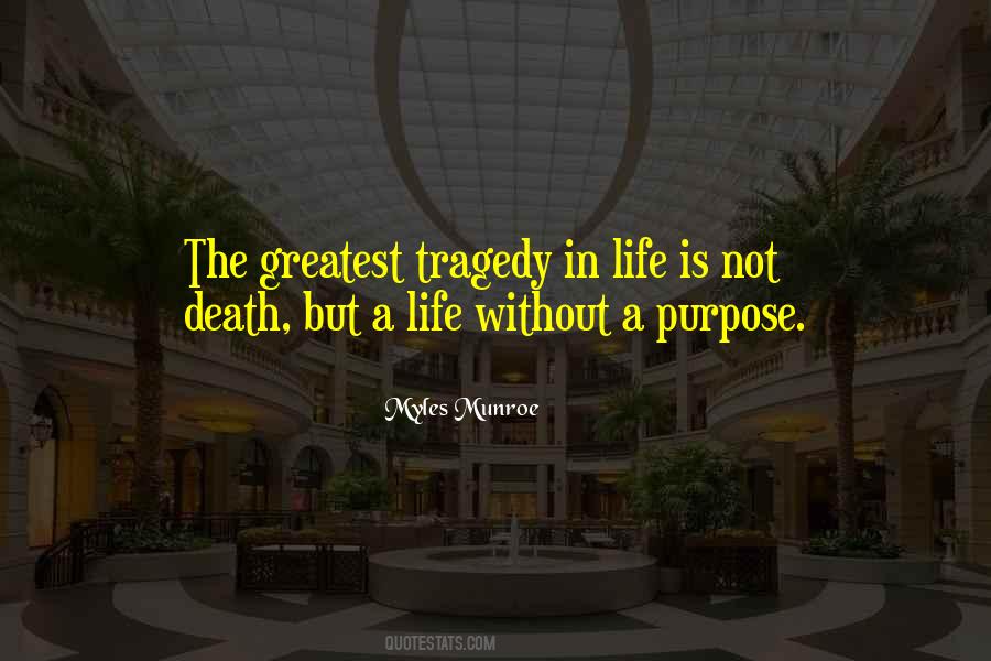 Life Is A Tragedy Quotes #1524993