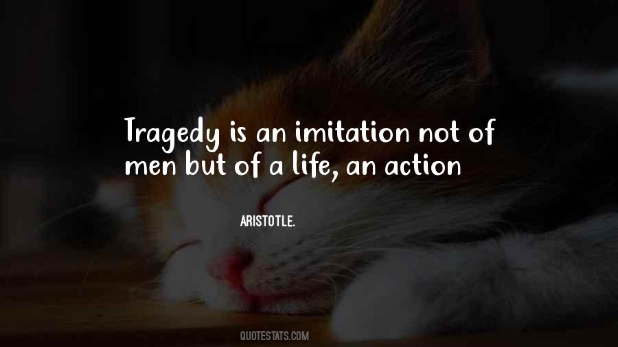 Life Is A Tragedy Quotes #307522