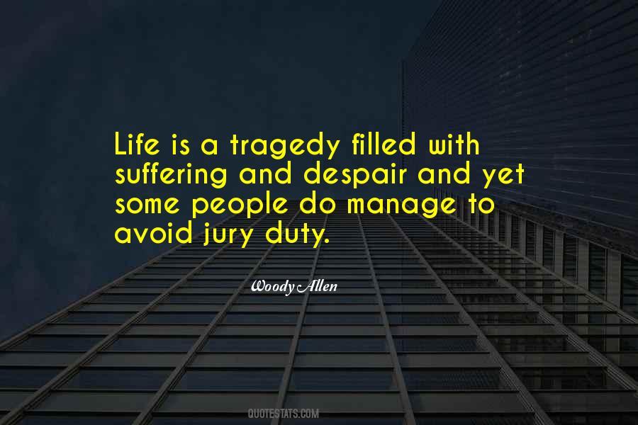 Life Is A Tragedy Quotes #455089