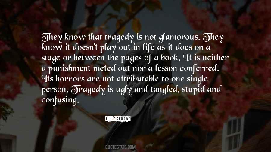 Life Is A Tragedy Quotes #459192