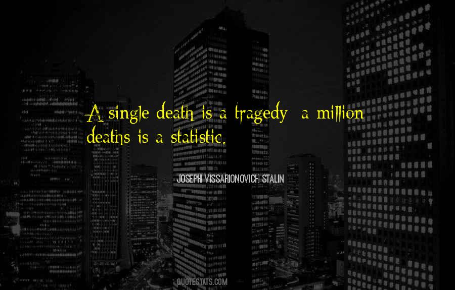 Life Is A Tragedy Quotes #498933