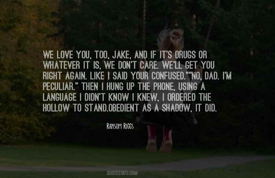 As If You Care Quotes #1053755