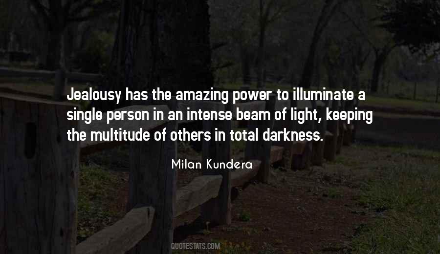 Illuminate The Darkness Quotes #1512846