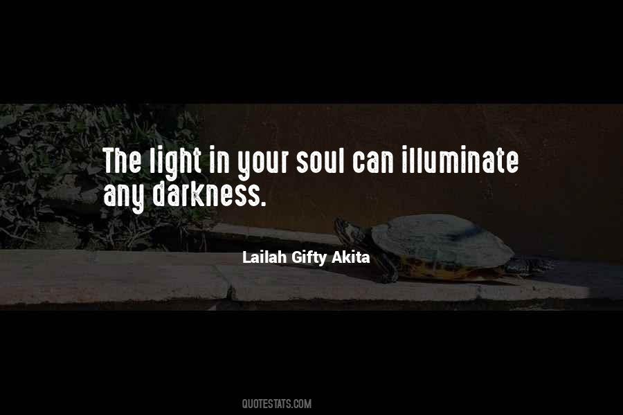 Illuminate The Darkness Quotes #5552
