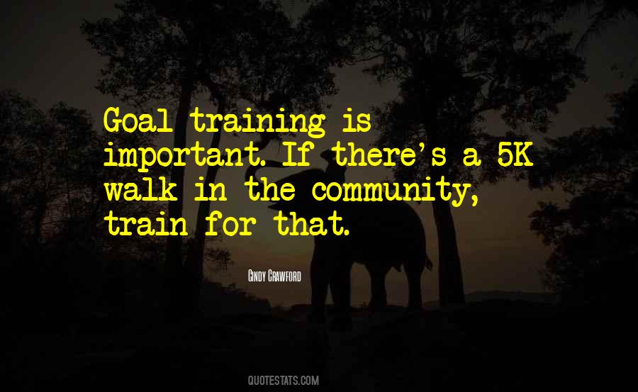 Training Is Important Quotes #100421