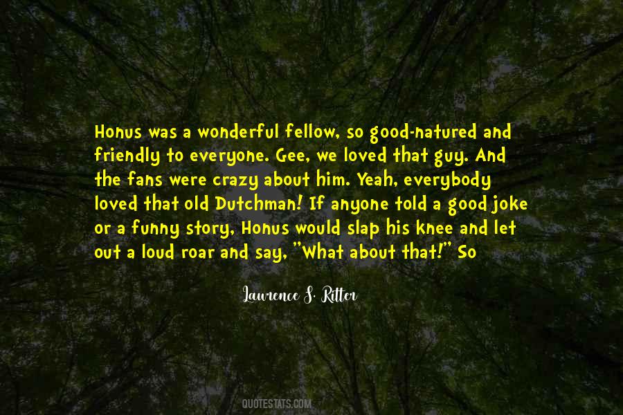 Crazy Story Quotes #1143722