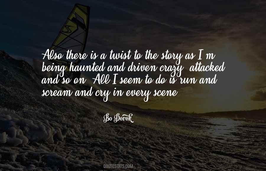 Crazy Story Quotes #1452597