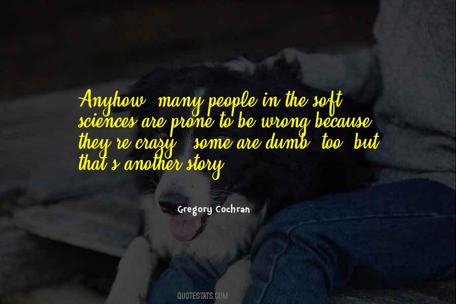 Crazy Story Quotes #1519808