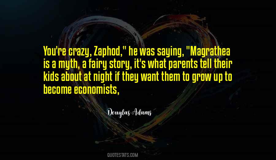 Crazy Story Quotes #225812