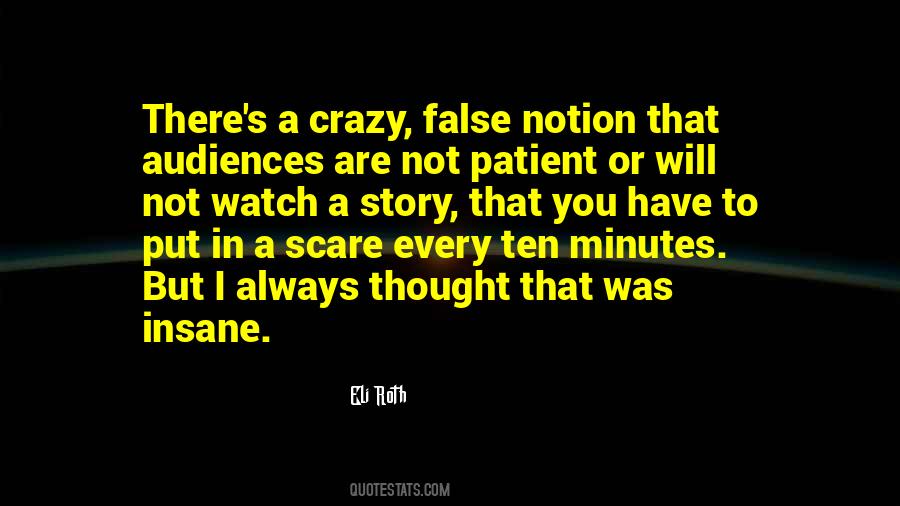 Crazy Story Quotes #336818