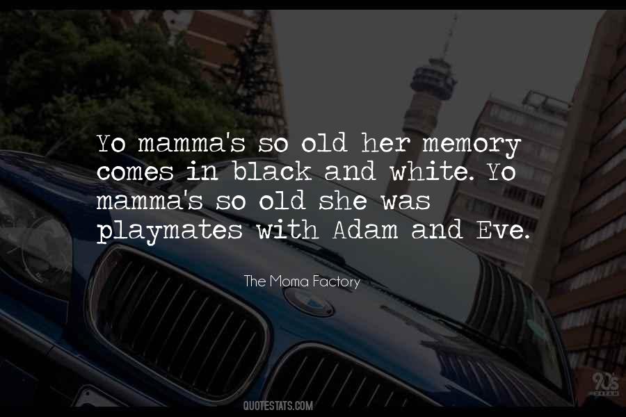 Black And White Old Quotes #1433211