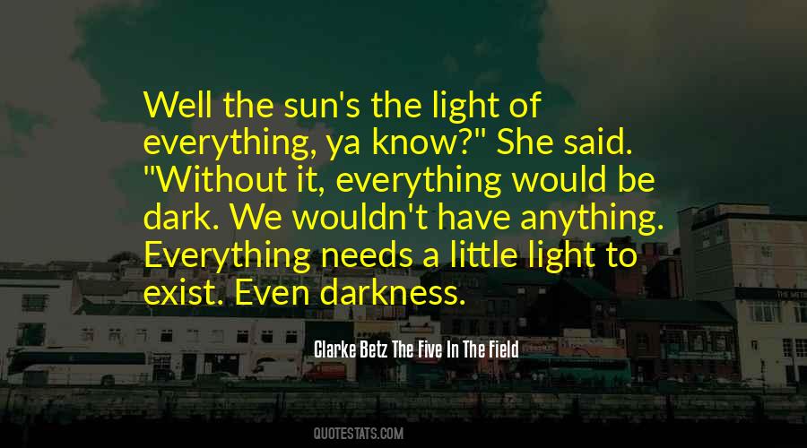 Sun Darkness Quotes #1625888