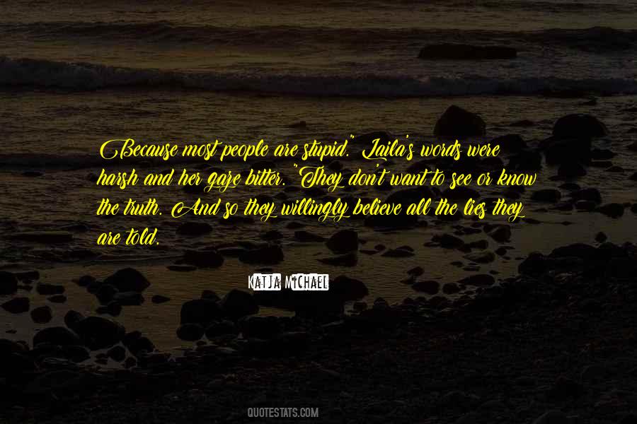 Stupid Words Quotes #1344543
