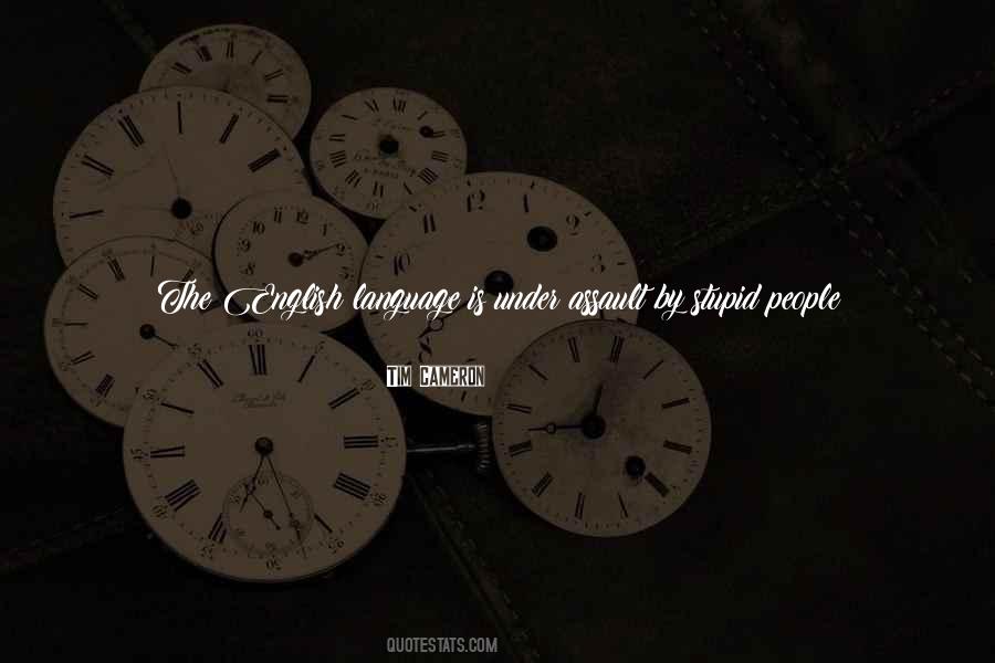 Stupid Words Quotes #1364572