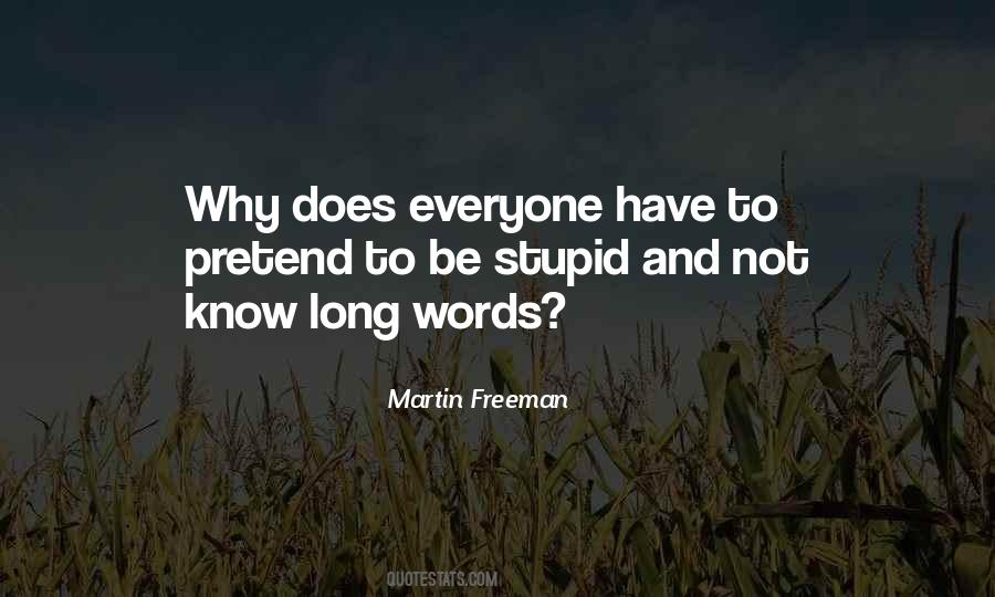 Stupid Words Quotes #1449656