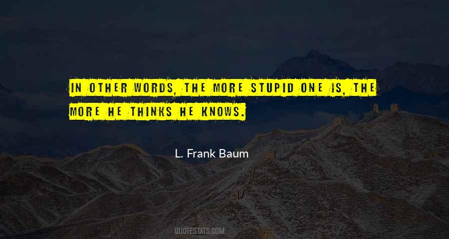 Stupid Words Quotes #308427