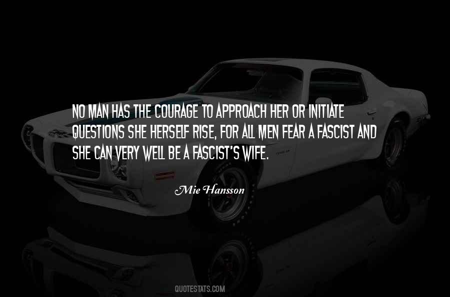 Has No Fear Quotes #1156910