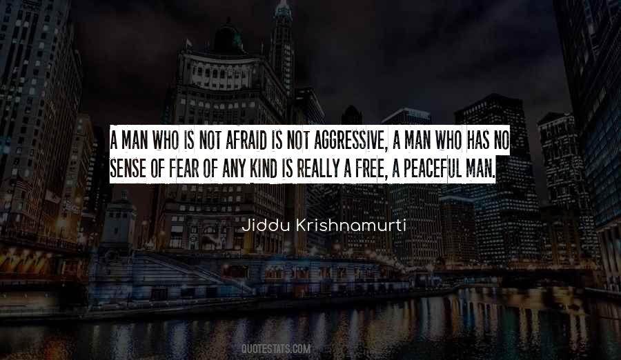 Has No Fear Quotes #864972