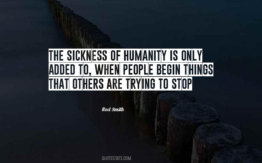 Humanity To Others Quotes #1052321