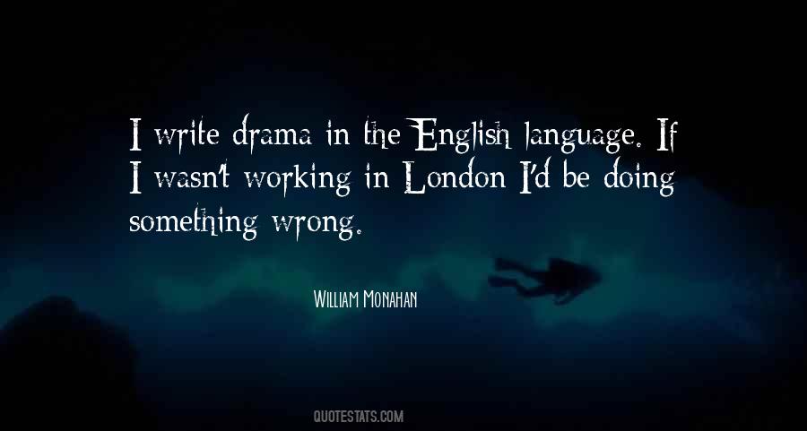 English Drama Quotes #1087899