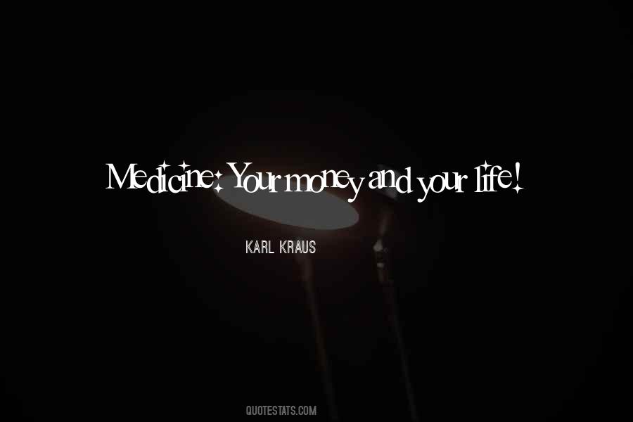 Medicine Life Quotes #470615