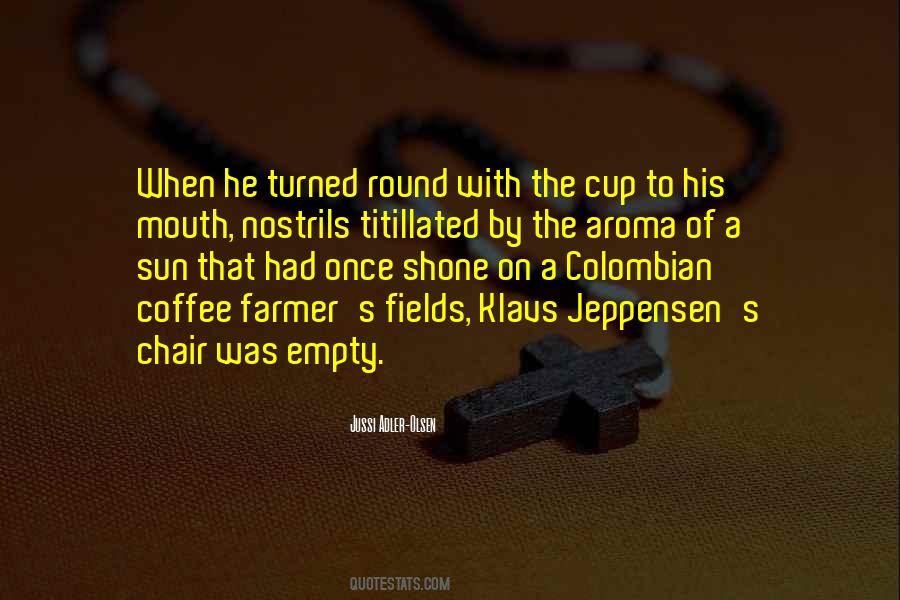 Empty Cup Of Coffee Quotes #1102111
