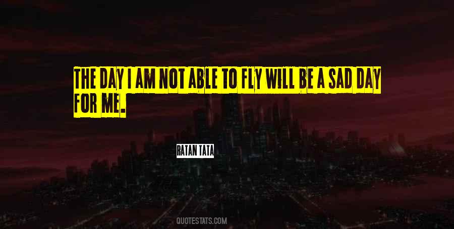 I Will Fly Quotes #1267617