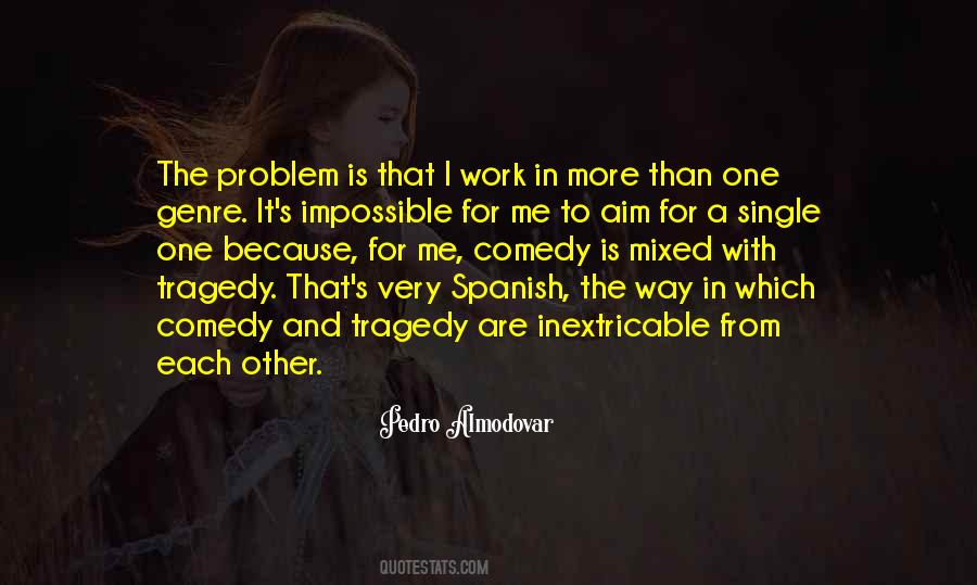 Spanish Tragedy Quotes #10982