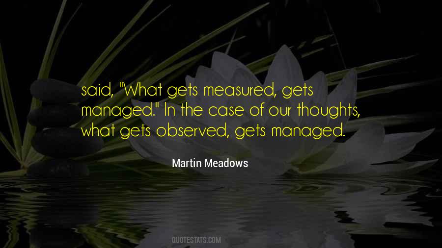 What Gets Measured Gets Managed Quotes #1158575