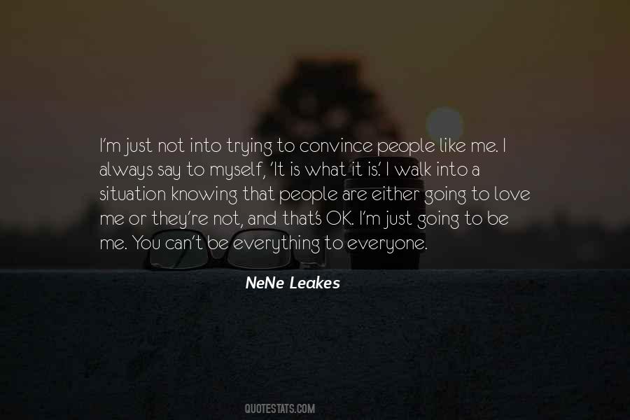 Not Everyone Is Going To Like You Quotes #626524