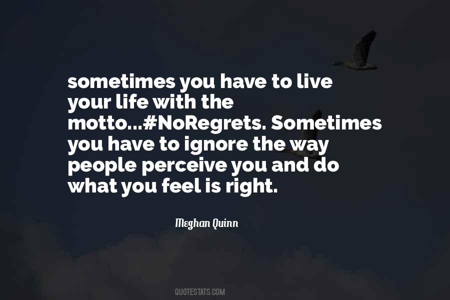 Live Your Life Right Quotes #488916