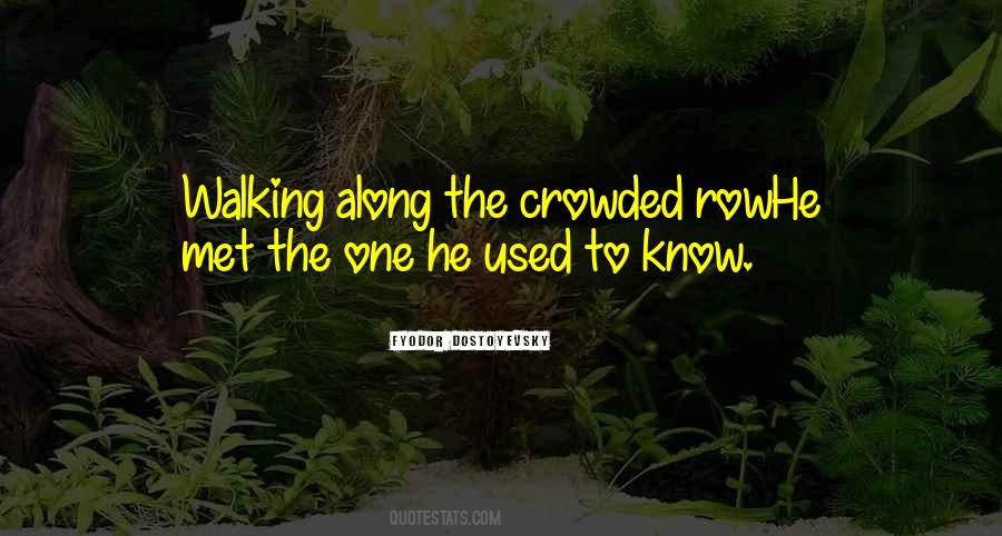 Met The One Quotes #512896