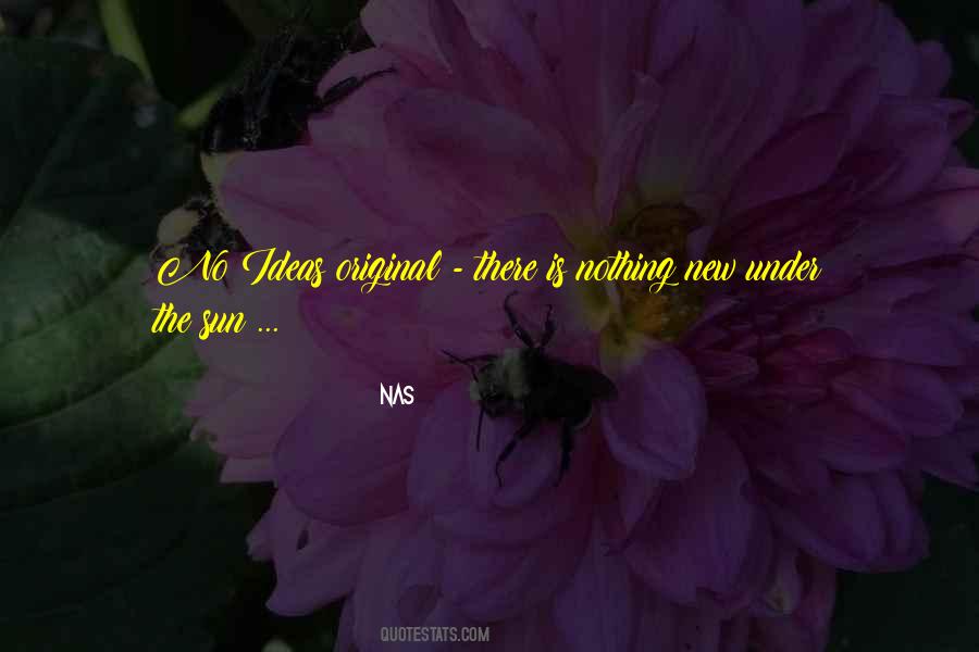 Nothing Is Original Quotes #1632629