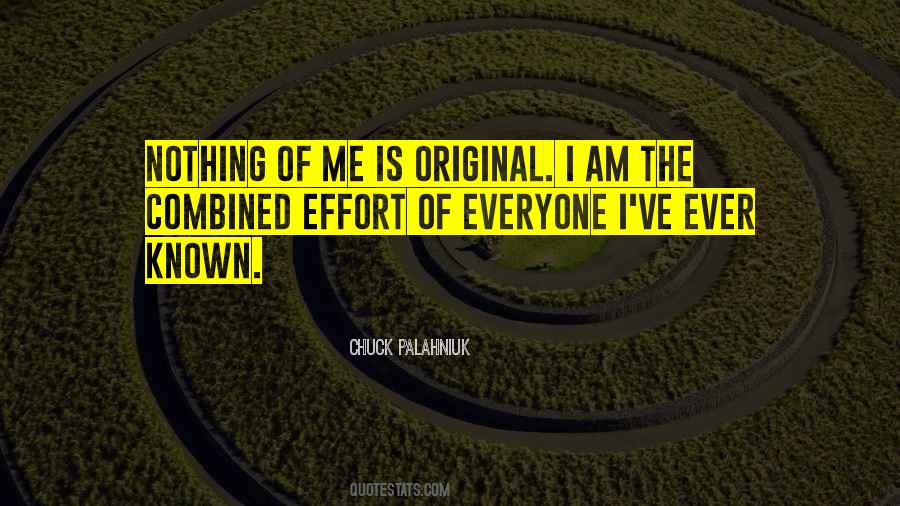 Nothing Is Original Quotes #416327