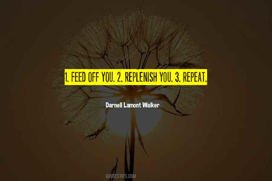 Replenish Me Quotes #858038