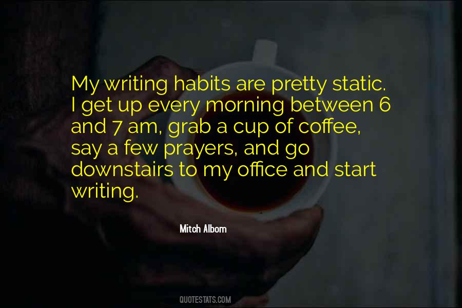 Grab A Cup Of Coffee Quotes #276734