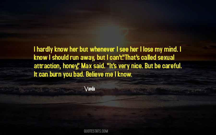 Whenever I See Her Quotes #1821896