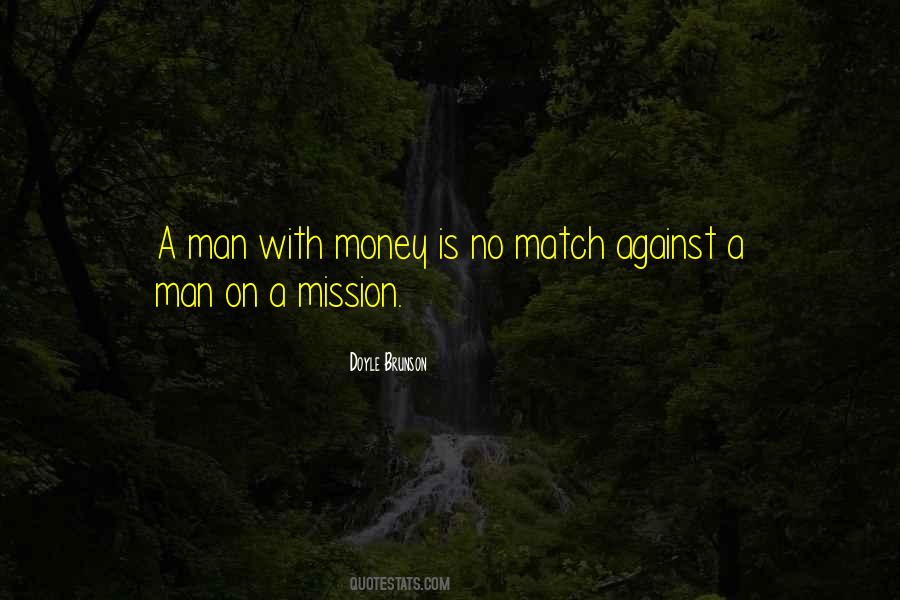 Man With No Money Quotes #1035149