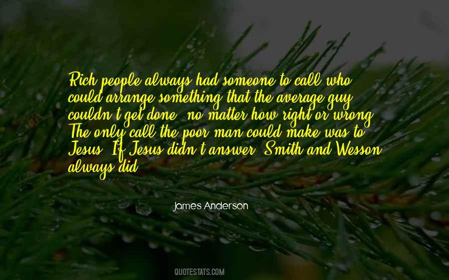 Man With No Money Quotes #105865