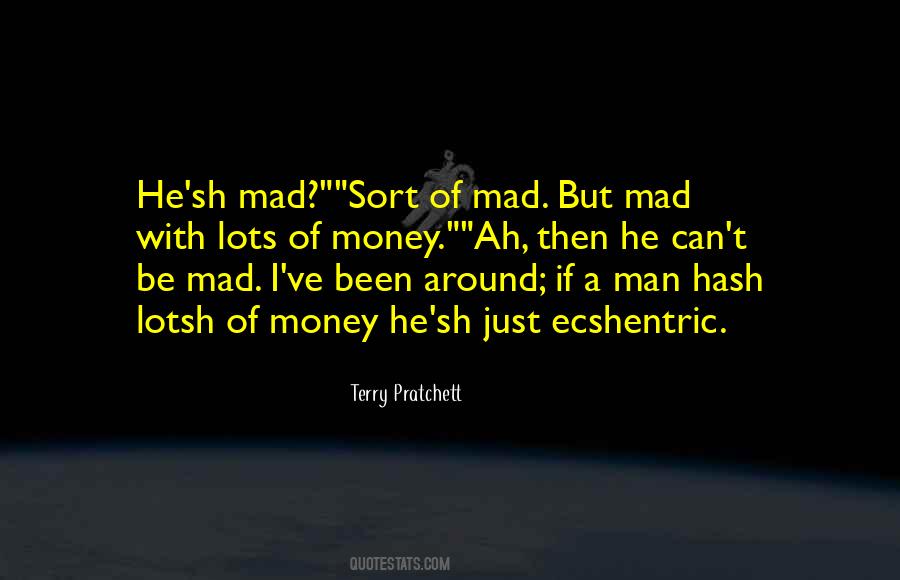 Man With No Money Quotes #115449