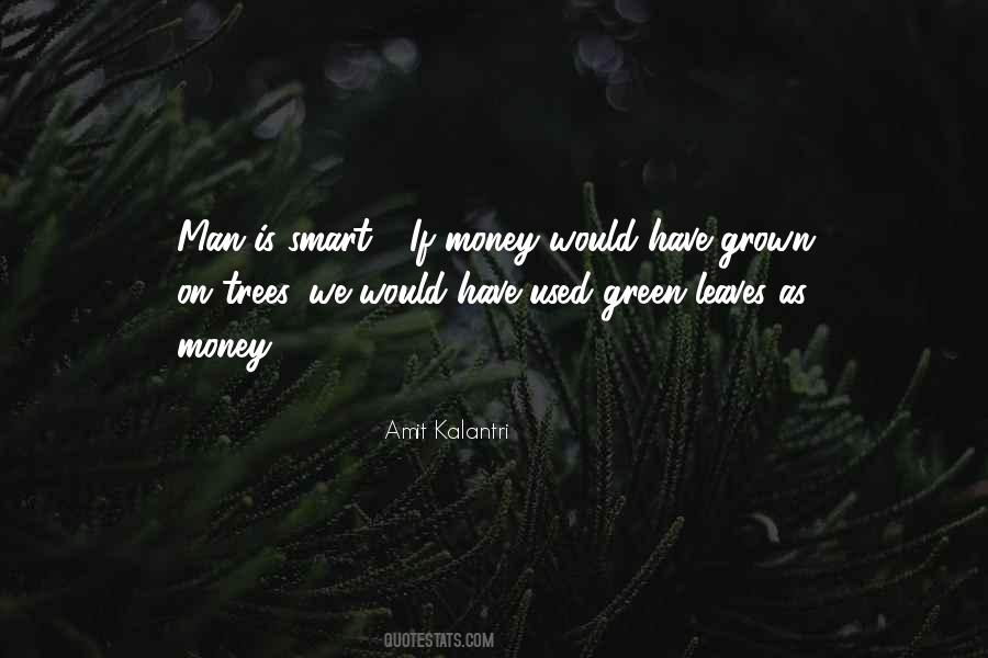 Man With No Money Quotes #52150