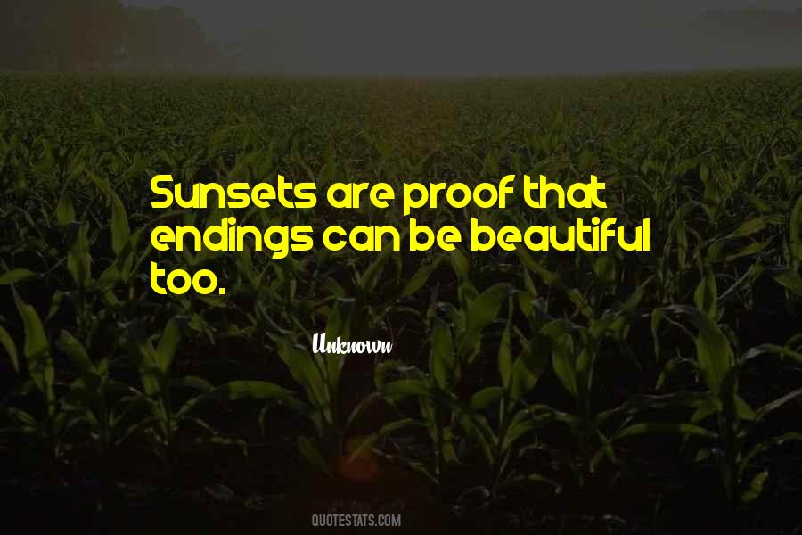 Beautiful Endings Quotes #1708630