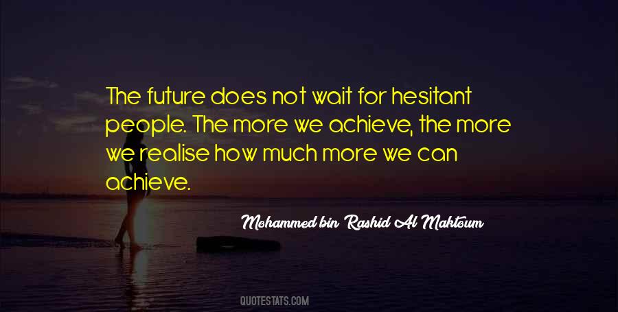 Wait For The Future Quotes #18655