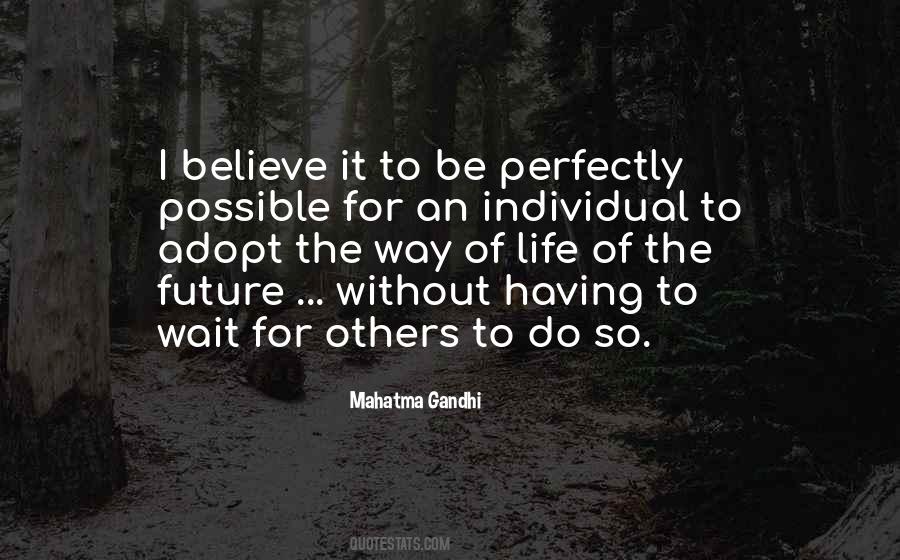 Wait For The Future Quotes #275860