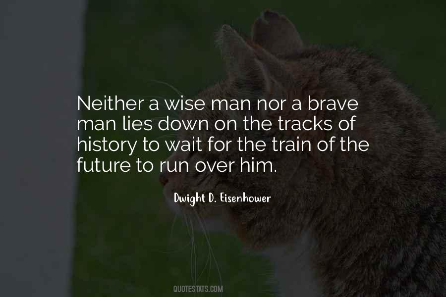 Wait For The Future Quotes #326922