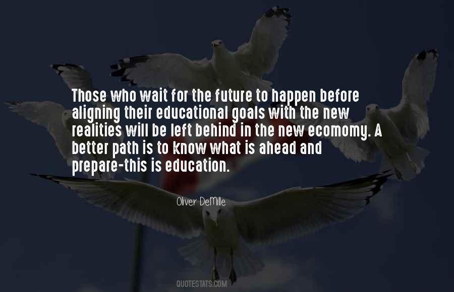 Wait For The Future Quotes #565626