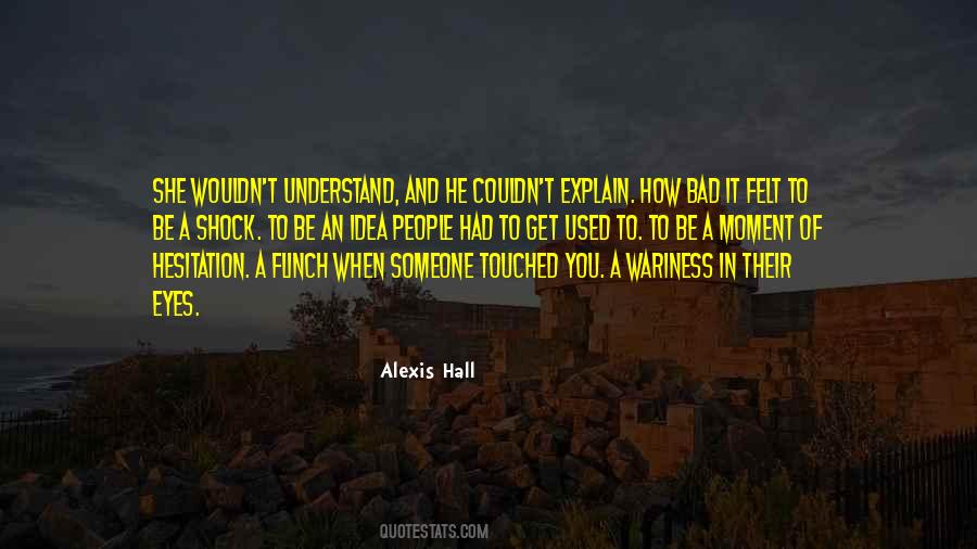Explain Someone Quotes #1618579